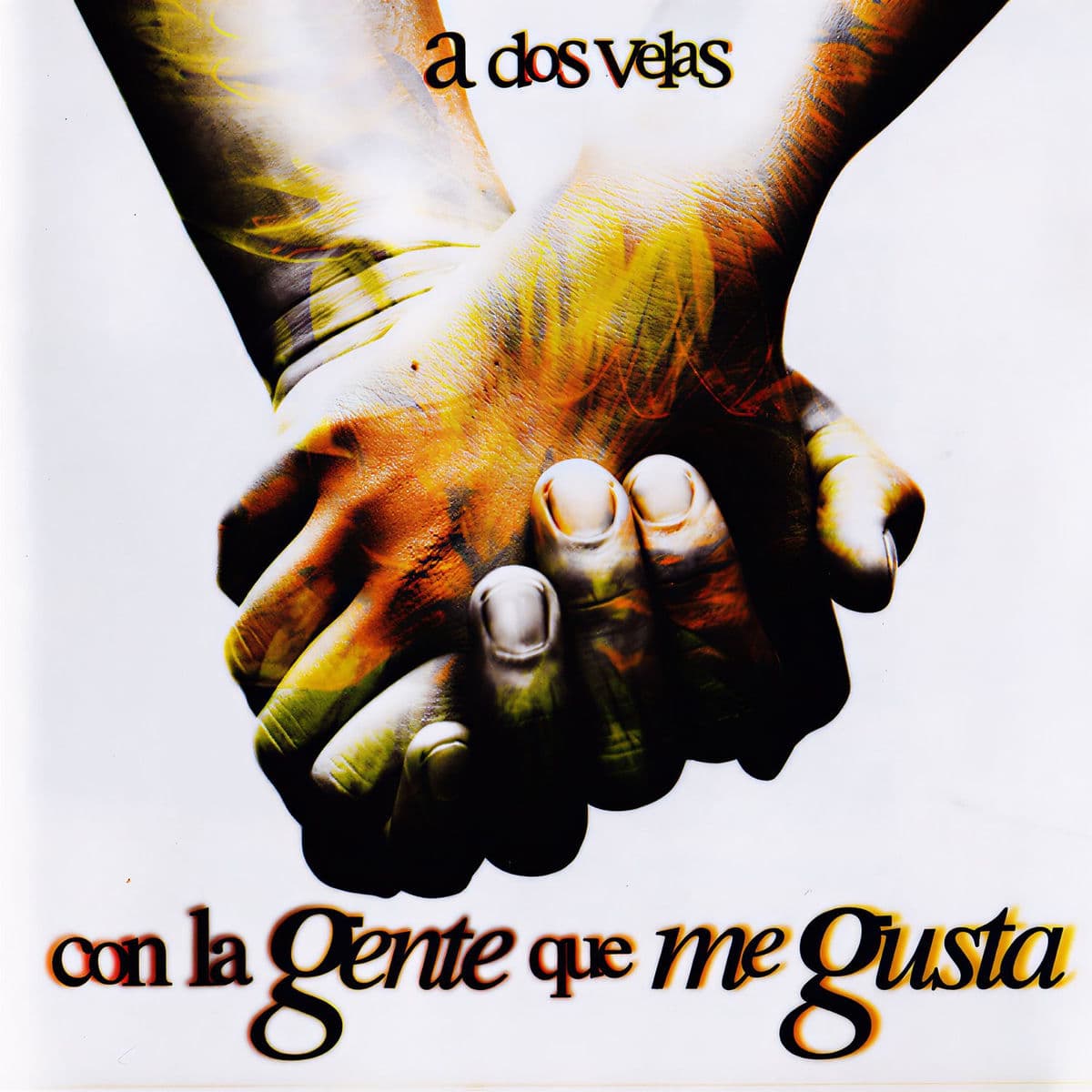 A Dos Velas — Con la Gente Que Me Gusta