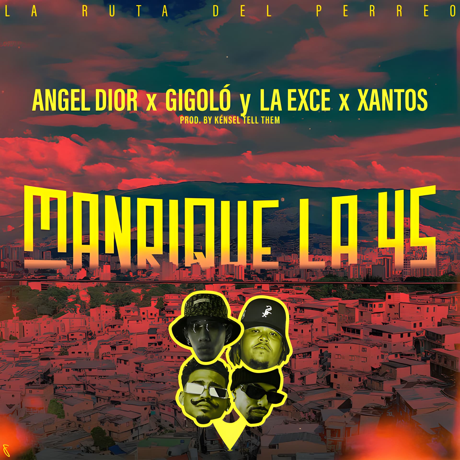 Ángel Dior, Gigolo y La Exce, Xantos ft. Kénsel Tell Them — Manrique La 45