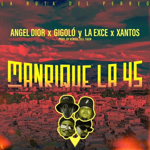 Ángel Dior, Gigolo y La Exce, Xantos ft. Kénsel Tell Them — Manrique La 45