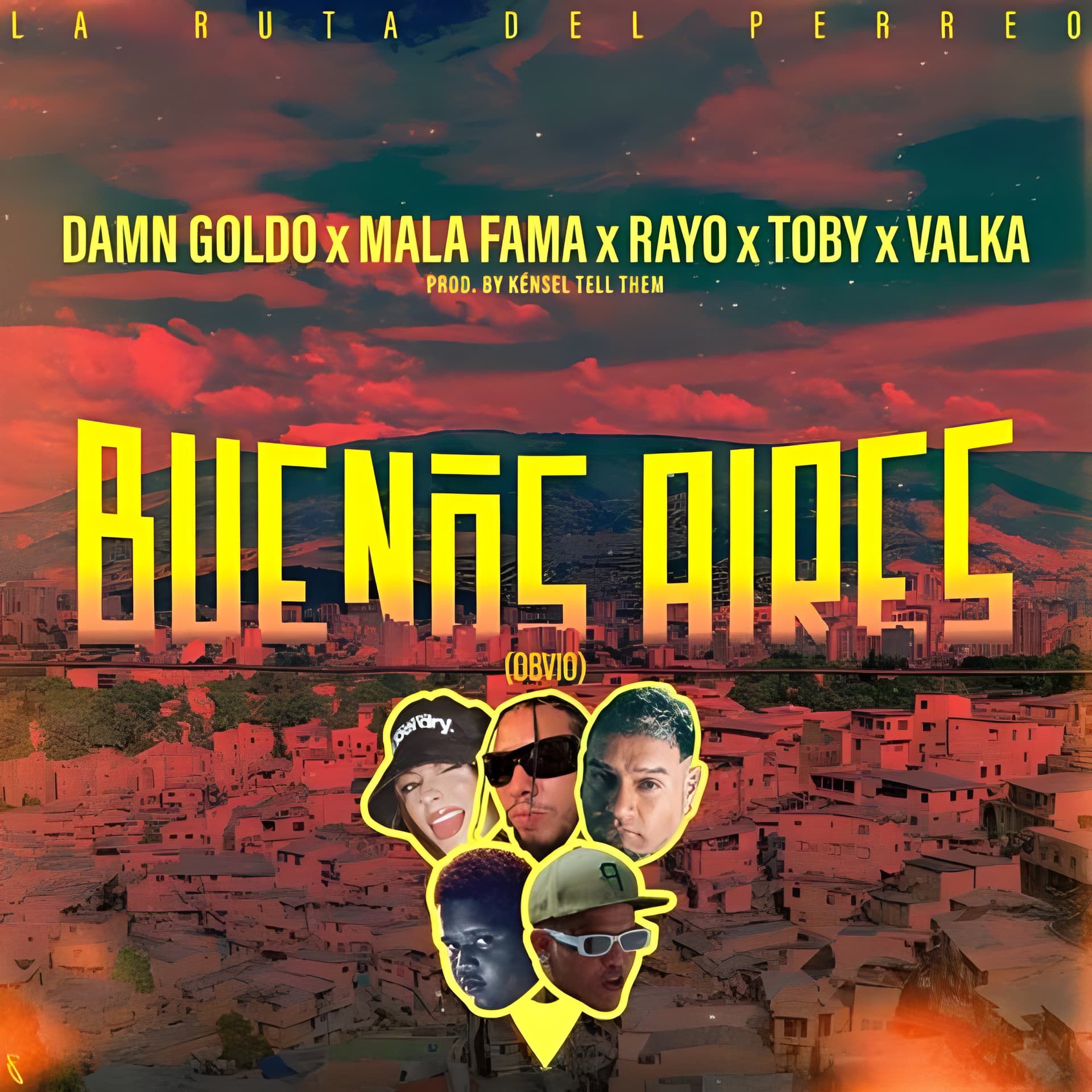 Valka, Rayo & Toby, ElMalaFama ft. Kénsel Tell Them, Damn Goldo — Buenos Aires (Obvio)